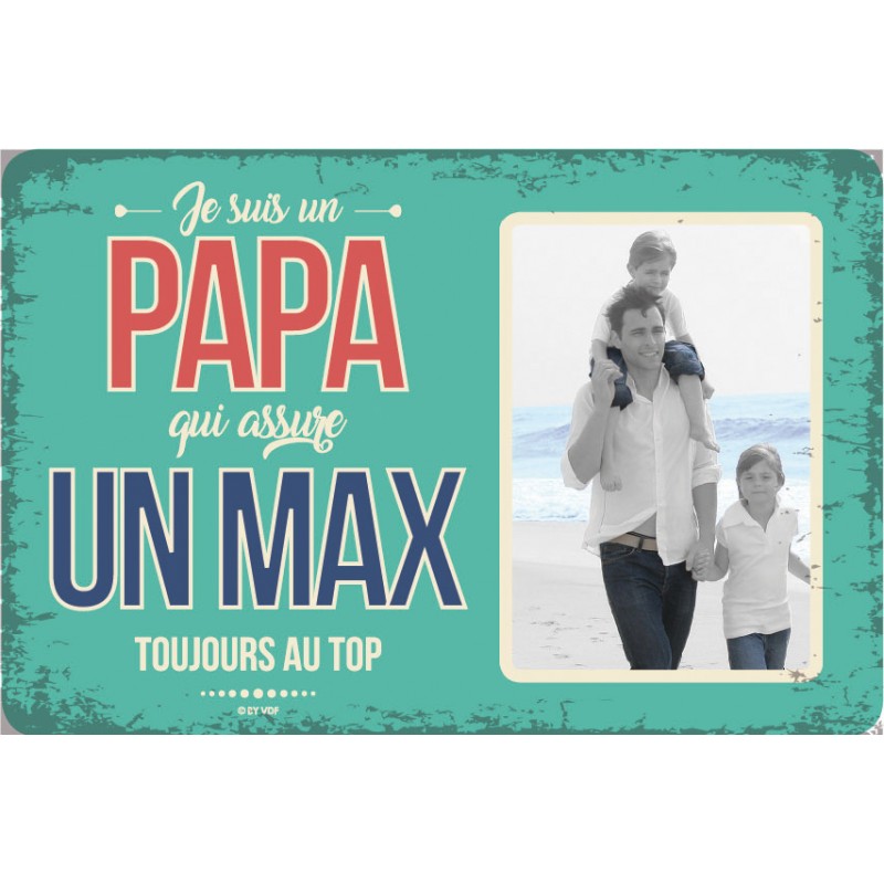 Plaque Métal Vintage Papa Qui Assure Un Max 