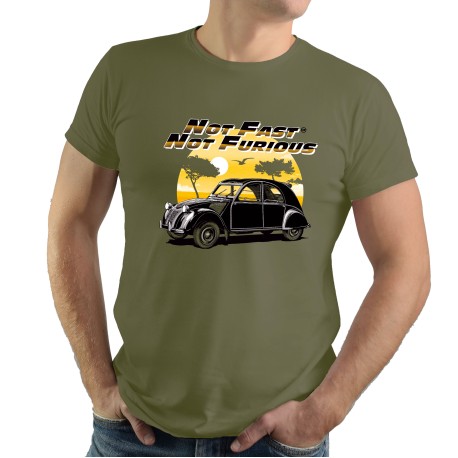 T-Shirt Not Fast Not Furious